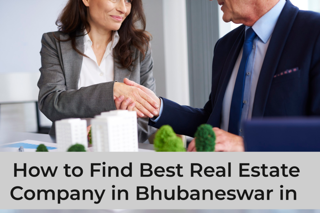 How to Find Best Real Estate Company in Bhubaneswar